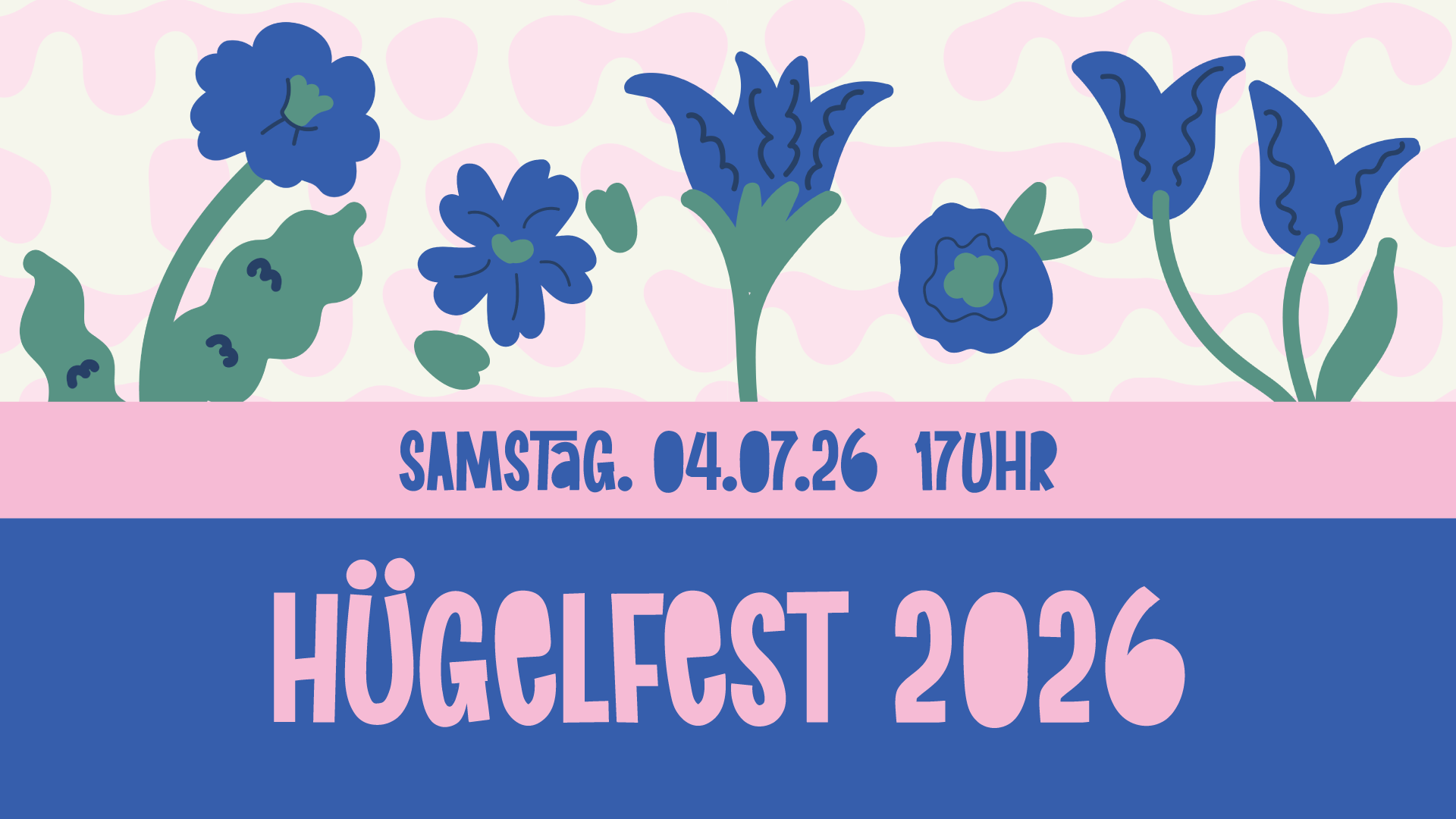 Hügelfest 2026 – Samstag, 04.07.26, 17 Uhr